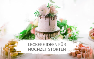Die leckersten und schönsten Hochzeitstorten Ideen