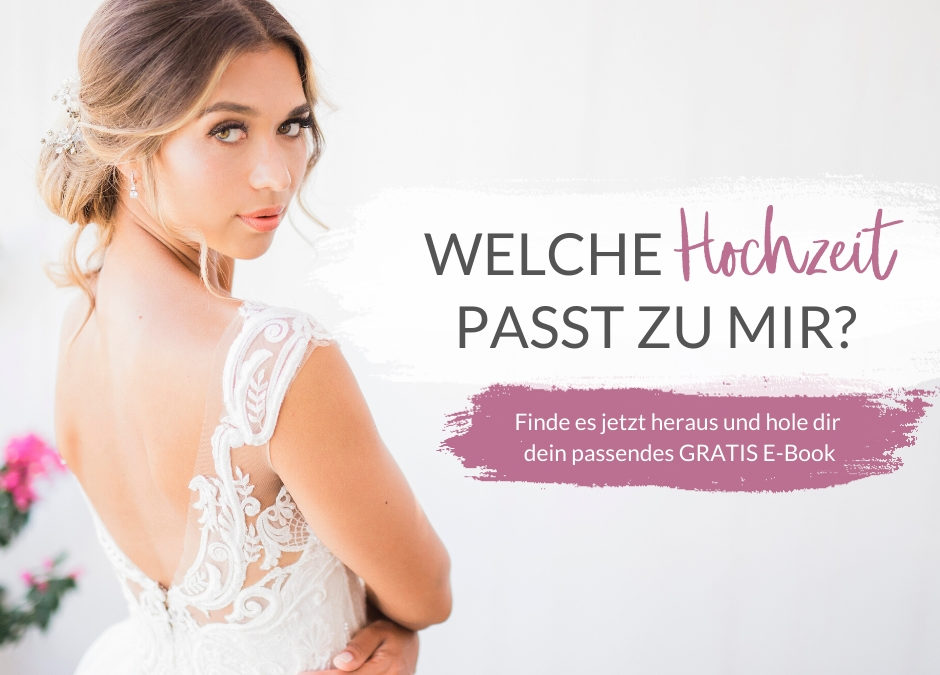 Welche Hochzeit passt zu mir?